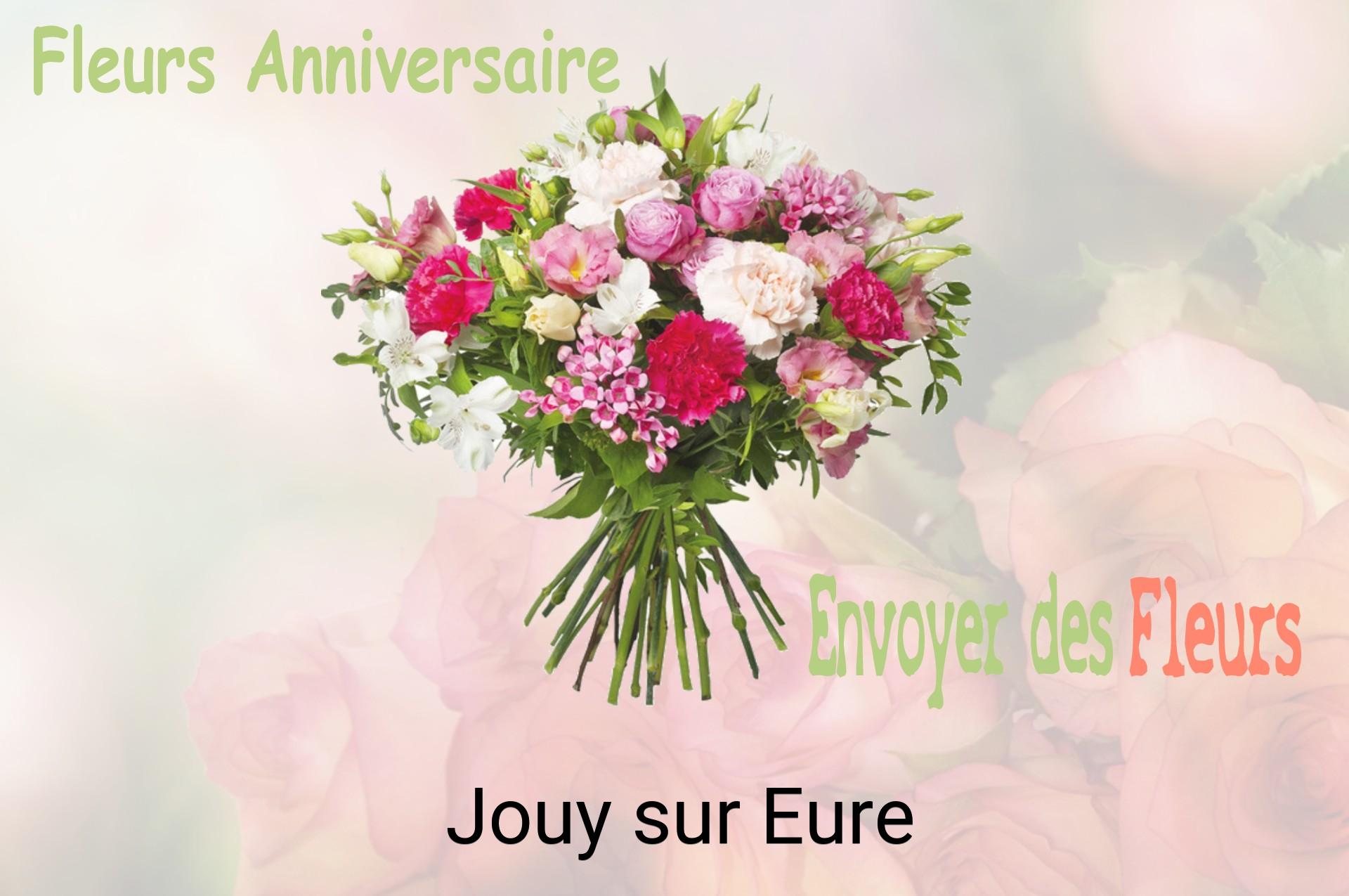 Bouquet de fleurs d’anniversaire livré à Jouy-sur-Eure