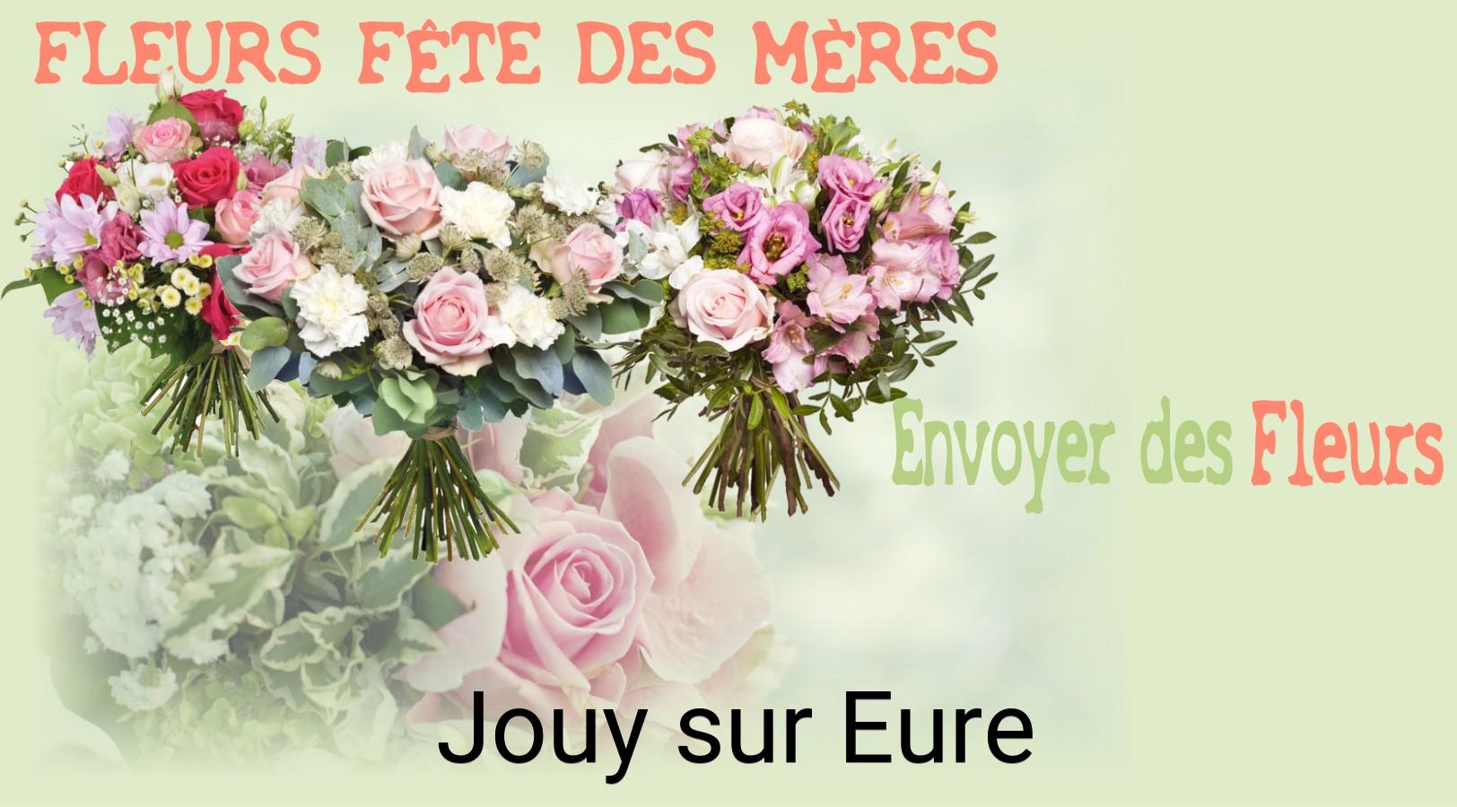 Bouquet de Fête des Mères livré à Jouy-sur-Eure